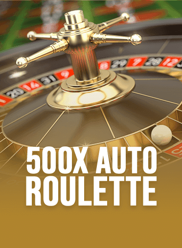 500X Auto Roulette